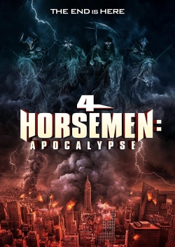 Watch 4 Horsemen: Apocalypse Movies for Free