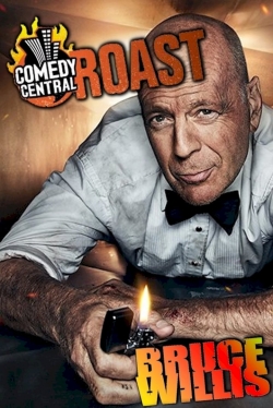 Watch Comedy Central Roast of Bruce Willis Movies for Free