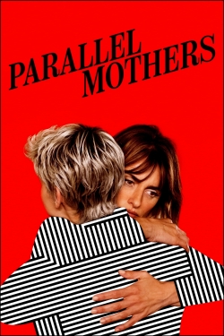 Watch Parallel Mothers Movies for Free