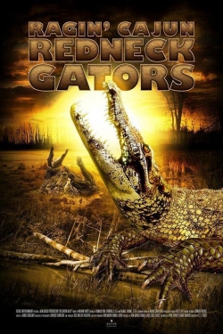 Watch Ragin Cajun Redneck Gators Movies for Free