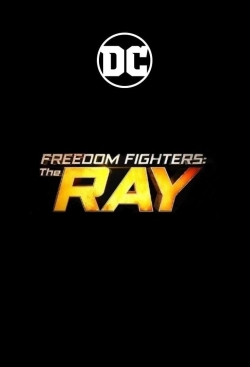 Watch Freedom Fighters: The Ray Movies for Free