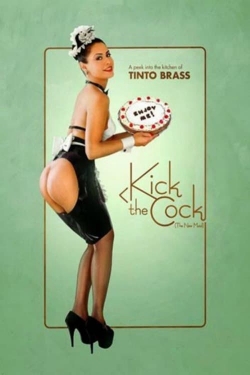 Watch Kick the Cock Movies for Free