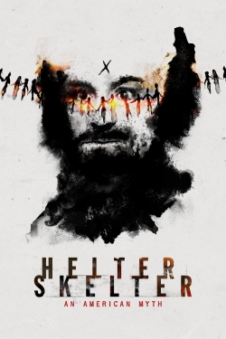 Watch Helter Skelter: An American Myth Movies for Free