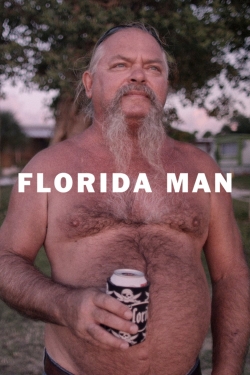 Watch Florida Man Movies for Free