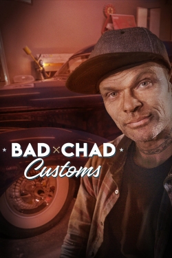 Watch Bad Chad Customs Movies for Free
