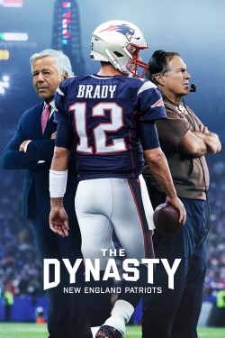 Watch The Dynasty: New England Patriots Movies for Free
