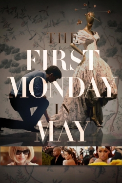 Watch The First Monday in May Movies for Free
