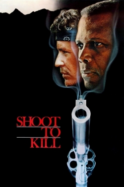 Watch Shoot to Kill Movies for Free