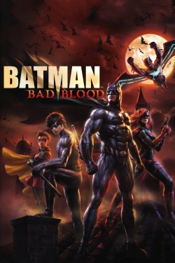 Watch Batman: Bad Blood Movies for Free