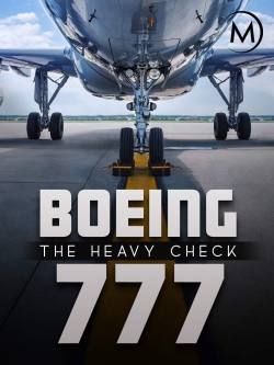 Watch Boeing 777: The Heavy Check Movies for Free