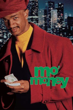 Watch Mo' Money Movies for Free