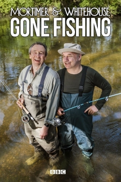 Watch Mortimer & Whitehouse: Gone Fishing Movies for Free