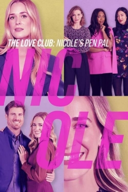 Watch The Love Club: Nicole's Story Movies for Free