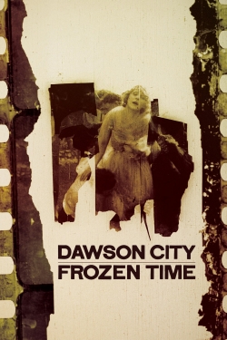 Watch Dawson City: Frozen Time Movies for Free