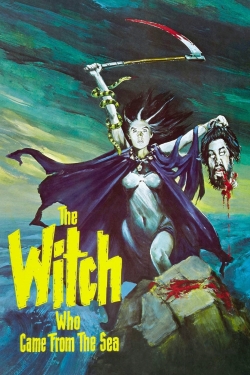 Watch The Witch Who Came from the Sea Movies for Free