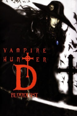 Watch Vampire Hunter D: Bloodlust Movies for Free