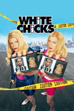 Watch White Chicks Movies for Free