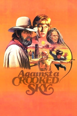 Watch Against a Crooked Sky Movies for Free