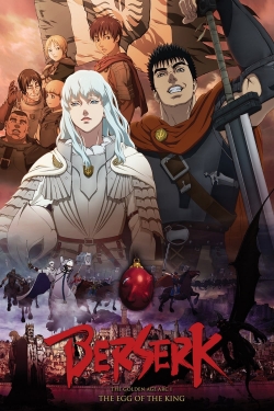 Watch Berserk: The Golden Age Arc 1 - The Egg of the King Movies for Free