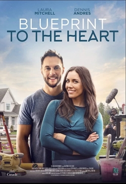 Watch Blueprint to the Heart Movies for Free