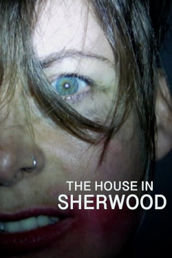 Watch The House in Sherwood Movies for Free