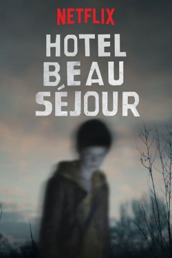 Watch Hotel Beau Séjour Movies for Free