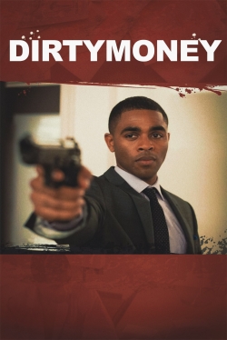 Watch Dirtymoney Movies for Free