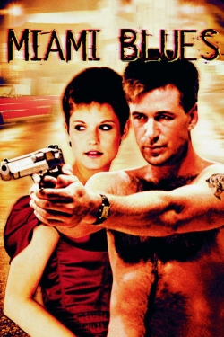 Watch Miami Blues Movies for Free