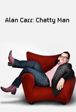 Watch Alan Carr: Chatty Man Movies for Free