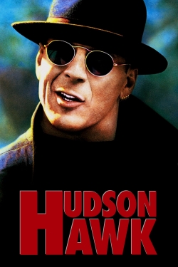 Watch Hudson Hawk Movies for Free