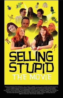 Watch Selling Stupid Movies for Free