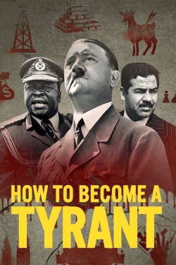 Watch How to Become a Tyrant Movies for Free