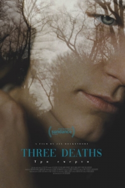 Watch Three Deaths Movies for Free