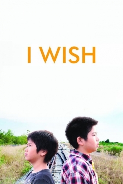 Watch I Wish Movies for Free
