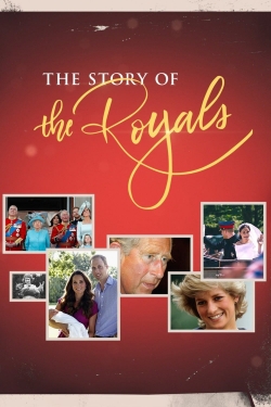 Watch The Story of the Royals Movies for Free