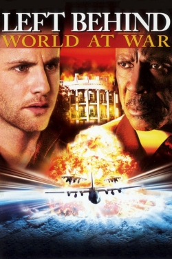 Watch Left Behind III: World at War Movies for Free