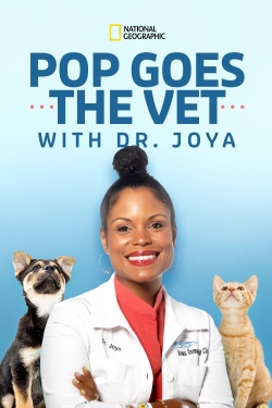 Watch Pop Goes the Vet with Dr. Joya Movies for Free