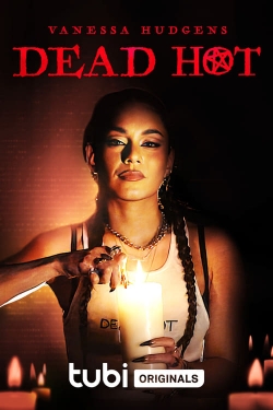 Watch Dead Hot Movies for Free