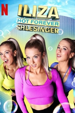 Watch Iliza Shlesinger: Hot Forever Movies for Free