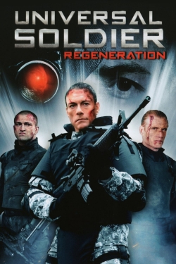 Watch Universal Soldier: Regeneration Movies for Free